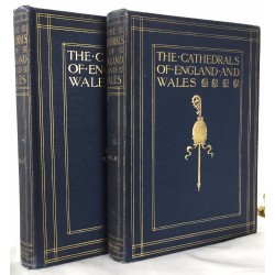 Cathedrals of England and Wales, The - The History of Architecture and Associations (2 vols.)